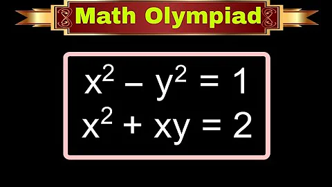 A Nice Math Olympiad Problem | find the Value of x = ? and y = ?