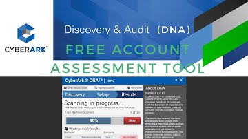 CyberArk Free Tools - 1. Privileged Access Assessment Tool - DNA (Discovery & Audit)
