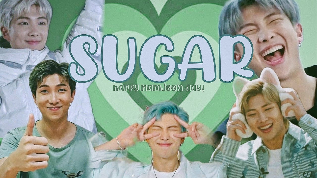 ❝SUGAR❞ //HAPPY NAMJOON DAY!//