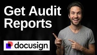 How To Get Audit Reports On DocuSign (2026 Easy Guide)