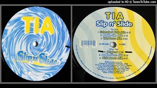 Tia – Slip N' Slide (Original – 1995)