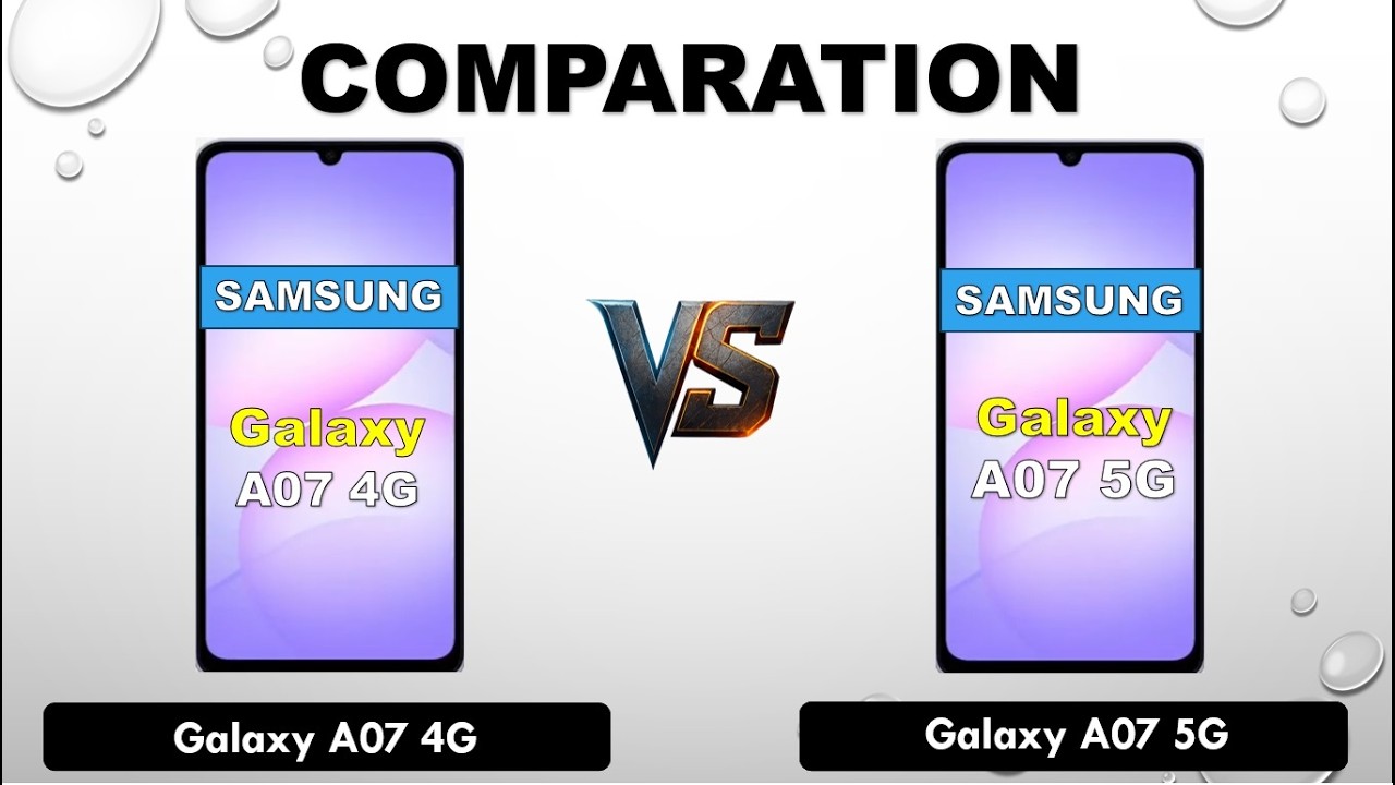 Samsung Galaxy A07 4G VS Samsung Galaxy A07 5G Comparation
