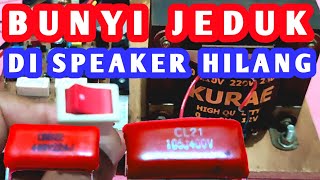 Cara Hilangkan Bunyi Jeduk Di Speaker Saat Power ON/OF Ini Solusinya