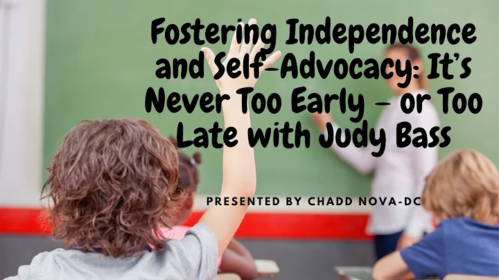 Judy Bass: "Fostering Independence and Self-Advoca...