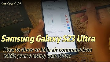 Samsung Galaxy S23 Ultra : How to show or hide air command icon while you