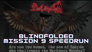 Devil May (Not Be Able To See) - Mission 9 - BLINDFOLDED SPEEDRUN