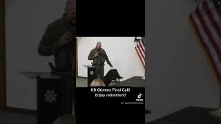K9 Grimm Retires!