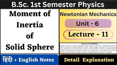 Moment of Inertia of a Solid Sphere | BSc 1st Semester Physics | Unit-6 | L-11 | Newtonian Mechanics