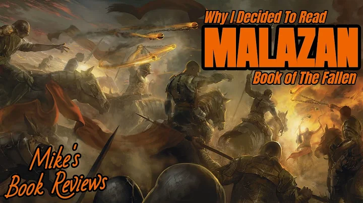 Why I Decided To Read: Malazan Book of the Fallen ...