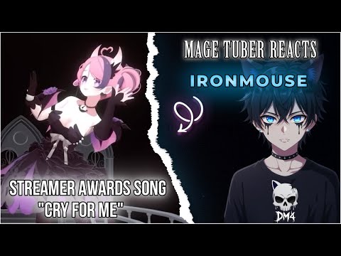 MageTuber Reacts Ironmouse Performes her new song at the streamer awards "Cry for Me"