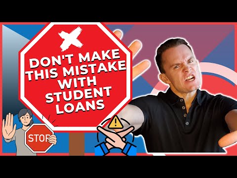 Don't Make this Mistake with Student Loans