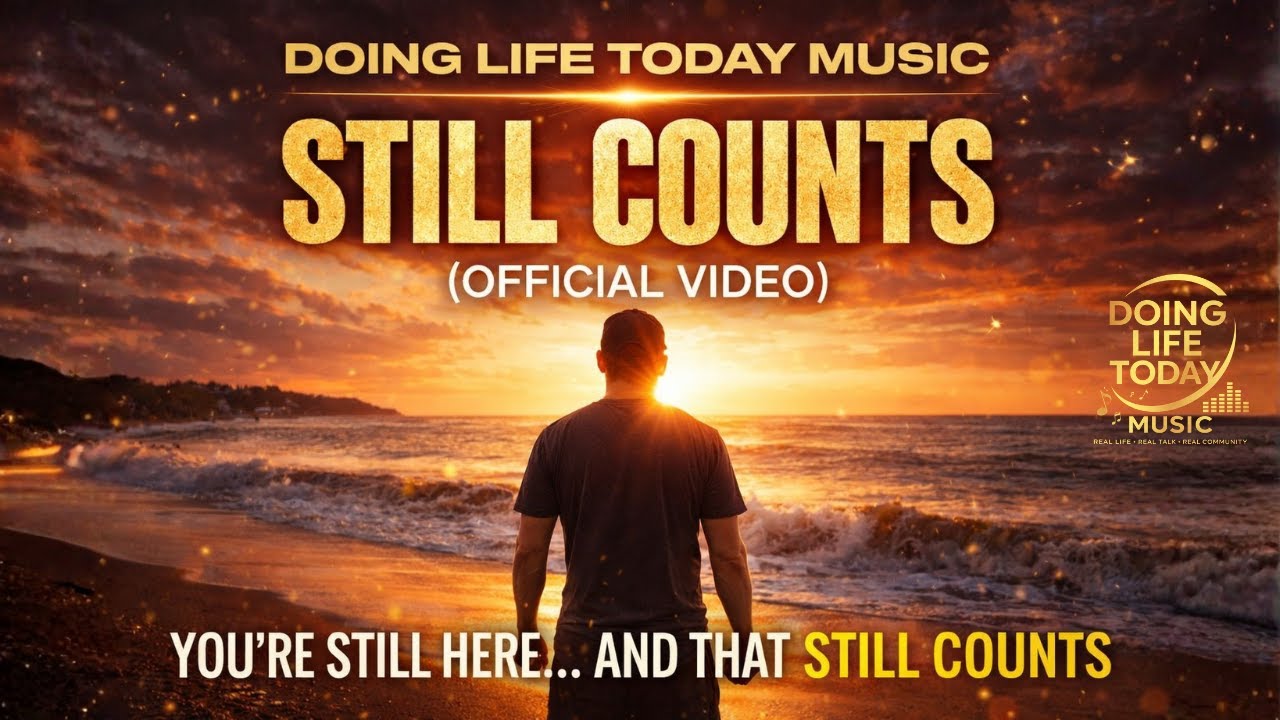 Still Counts | Doing Life Today Music (Official Video) - YouTube