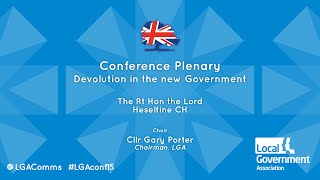 LGA 2015 Annual Conference - CP Devolution In The New Government