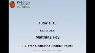 Pytorch Geometric tutorial: Special Guest: Matthias Fey