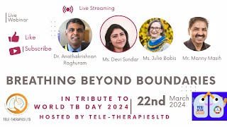 World TB Day 2024 Webinar: Breathing Beyond Boundaries : Holistic Care for TB and COPD.