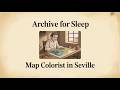 Archive For Sleep | The Map Colorist of Seville – Waiting for Magellan's Ships Sleep Story