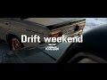 Drift weekend