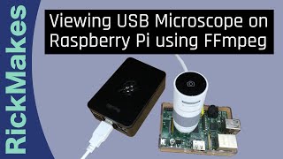 Viewing USB Microscope on Raspberry Pi using FFmpeg screenshot 3