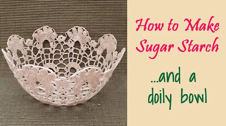 Crafting a Beautiful Doily Bowl with Sugar Starch