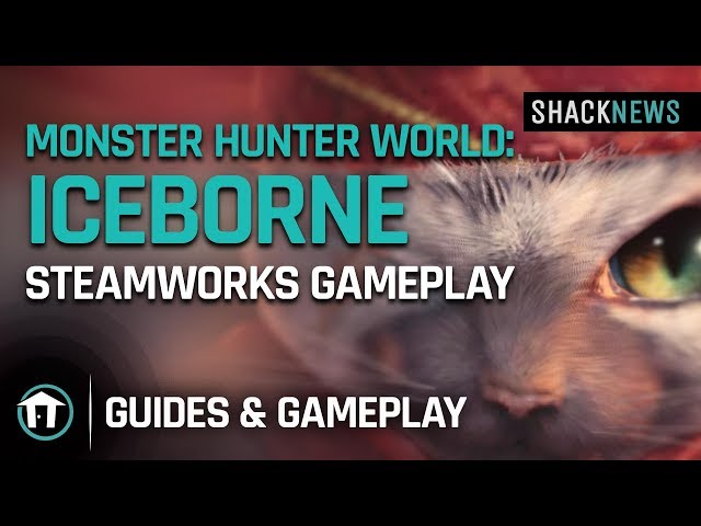 How To Use Steamworks In Monster Hunter World Iceborne Shacknews