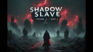Shadow Slave Volume 3 Part 2 chapter 435 to 518