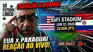 REACT AO VIVO - EUA x PARAGUAI | Copa do Mundo
