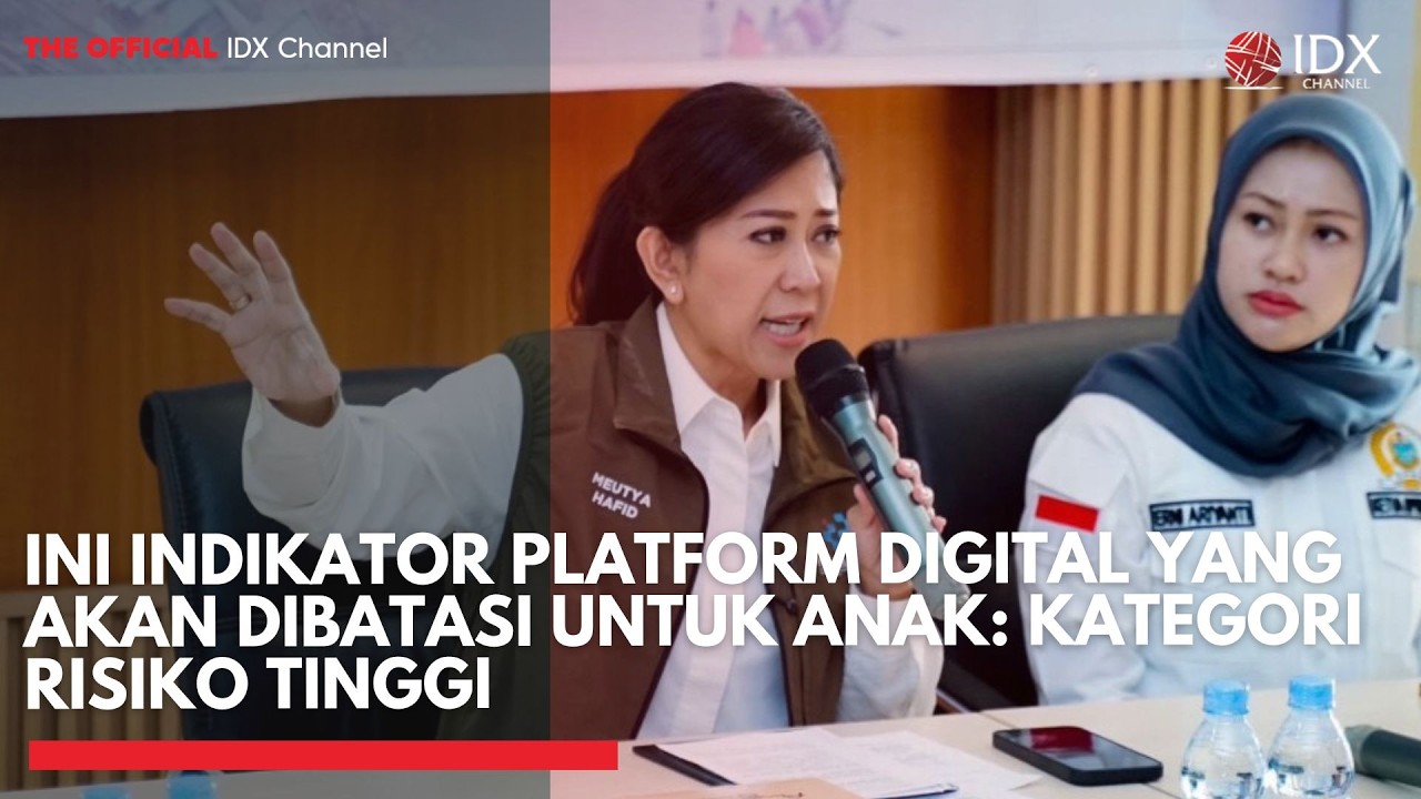Ini Indikator Platform Digital yang akan Dibatasi untuk Anak: Kategori Risiko Tinggi  | IDXC UPDATE