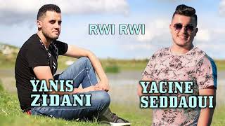 Yanis Zidani Ft Yacine Seddaoui - Rwi rwi