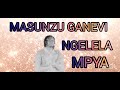MASUNZU GANEVI MPYA OFICIAL AUDIO