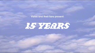Video thumbnail of "Vistas - 15 Years"