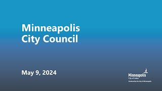 May 9, 2024  Minneapolis City Council