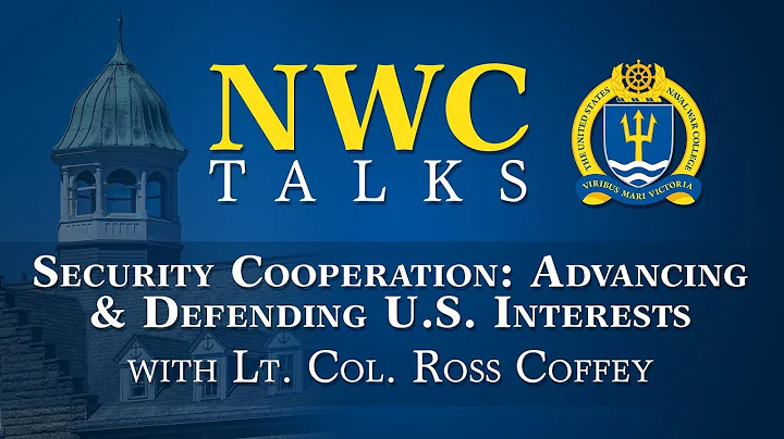 NWC Talks: Security Cooperation - Advancing and De...