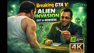Breaking GTA V: Alien Invasion Out of Nowhere | 4K 60FPS (No Commentary) screenshot 2