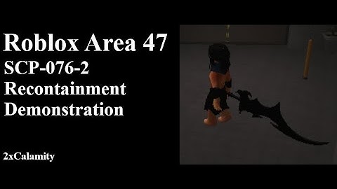 SCP-076-2 Recontainment Demonstration