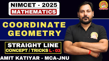STRAIGHT LINE | LECTURE-03 | COORDINATE GEOMETRY