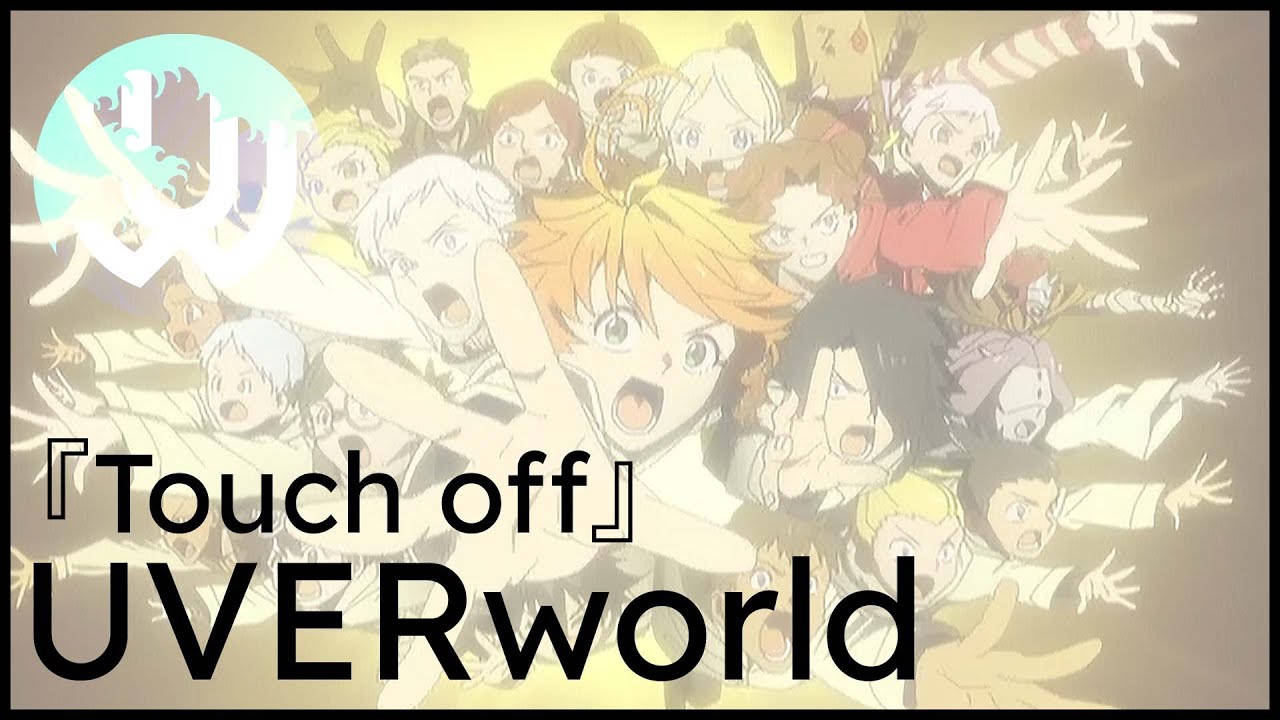 The Promised Neverland Opening Full (Lyrics) UVERworld - Touch off