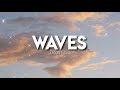 Waves - Dean Lewis (slowed💓✨)