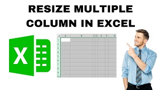 How to Resize Multiple Column in Excel Quickly