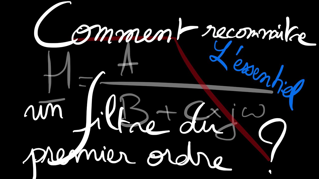 L'essentiel, reconnaître la fonction de transfert d'un filtre du premier ordre