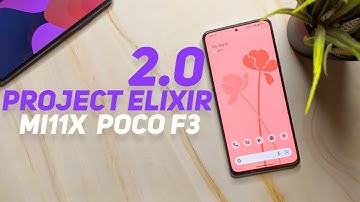 Project Elixir v2.0 On Mi11X / POCO F3 - Awesome Experience & Crazy 90Fps Gaming 🔥