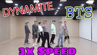 Bts - Dynamite 3X Speed Dance Practice