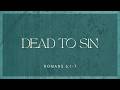 Dead to Sin | Full Service | May 17, 2026