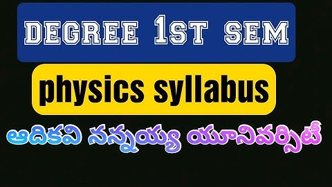 aknu degree 1st sem physics syllabus