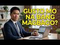 Huwag Kang Papayag na Ganito Ka Pa Rin Next Year (Reinvent Yourself Now)