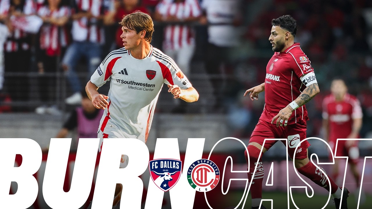 FC Dallas at Toluca FC | Burncast Radio Stream