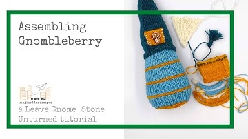 Assembling Gnombleberry and his Backpack - a Leave Gnome Stone Unturned tutorial