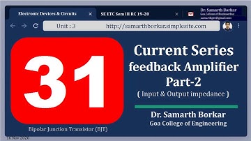 HIGHLIGHTS - 31 | Current Series feedback Amplifier: Part 2| EDC | RC 2019-20 | Dr. Samarth Borkar