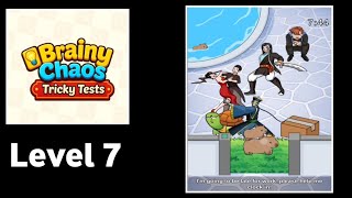 Brian chaos: tricky tests level 7 walkthrough solution