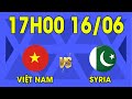 🔴Re-live | Việt Nam - Syria | Ban Bật Như &quot;Thần Gió&quot; Và Cuộc Đua Khiến Cả Châu Lục Ngỡ Ngàng