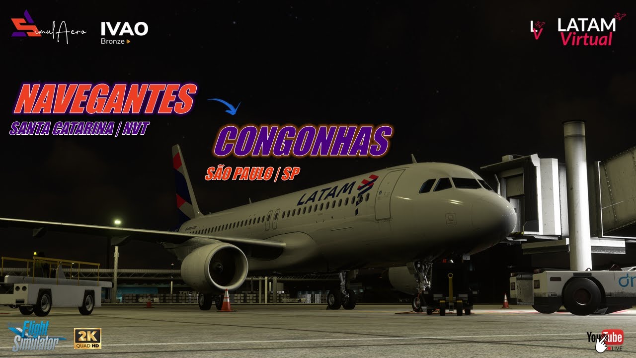 MSFS 2020 🔴 LATAM - Airbus A320 IAE ✈️ NAVEGANTES [SBNF|NVT] ✈️ CONGONHAS [SBSP|CGH]